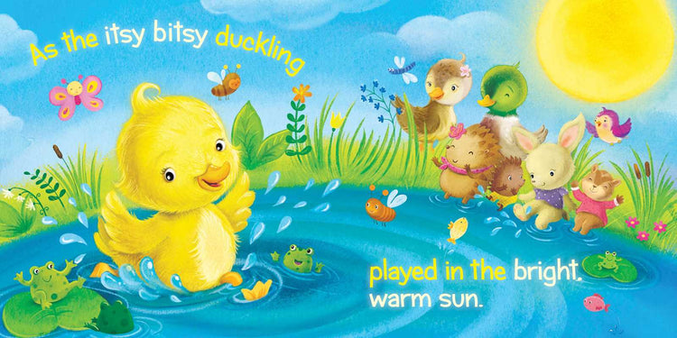 The Itsy Bitsy Duckling – Springtime Nursery Rhyme Board Book