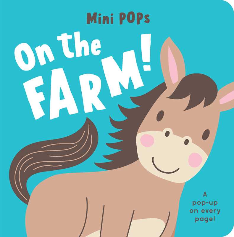 Mini Pops: On the Farm! – Interactive Pop-Up Board Book for Babies and Toddlers