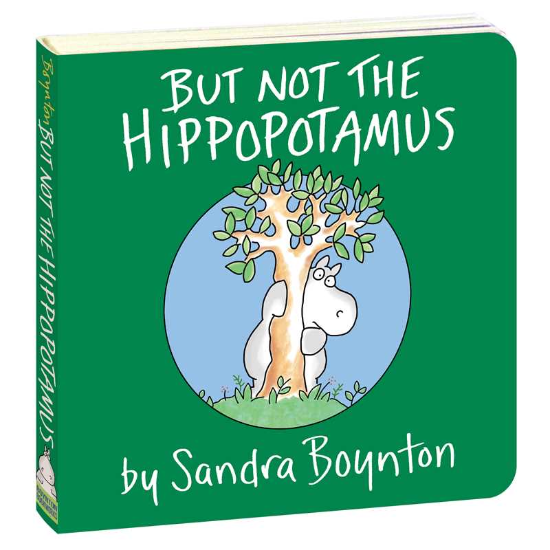 Yes, the Hippopotamus! by Sandra Boynton – A Whimsical Board Book About Courage and Friendship
