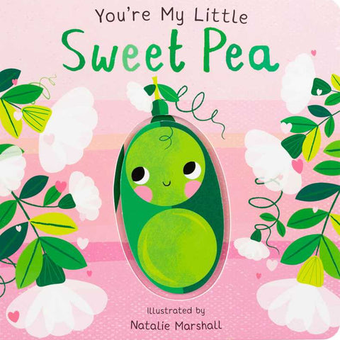You’re My Little Sweet Pea – Interactive Rhyming Board Book