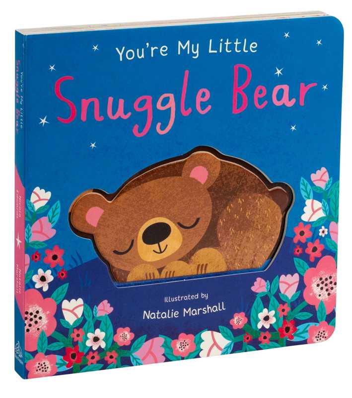 You’re My Little Snuggle Bear – Interactive Board Book