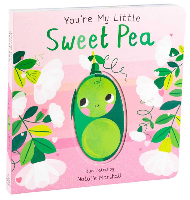 You’re My Little Sweet Pea – Interactive Rhyming Board Book
