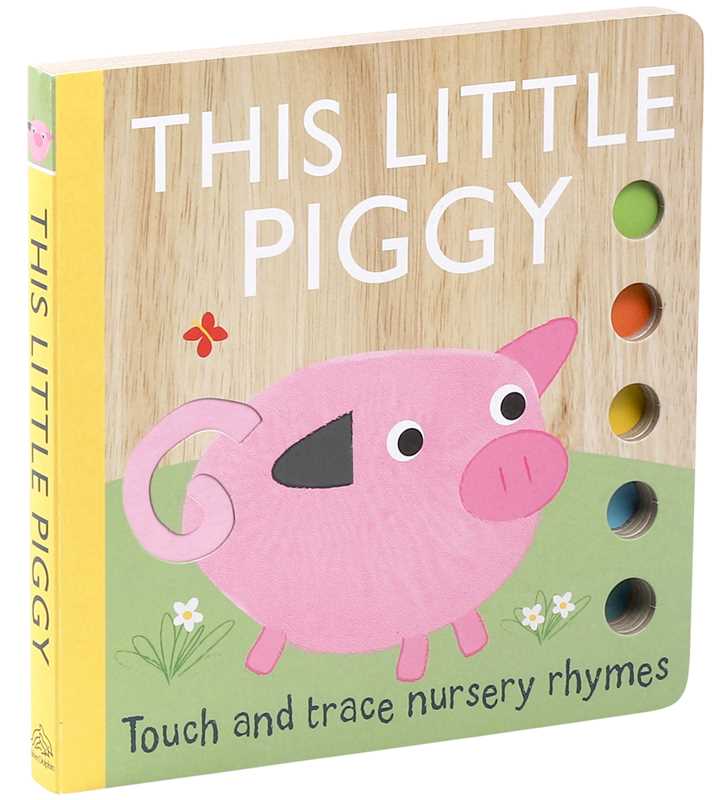 Touch and Trace Nursery Rhymes: This Little Piggy – Interactive Board Book