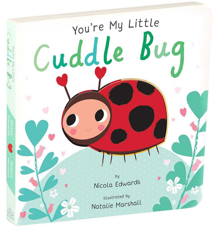 You’re My Little Cuddle Bug – Interactive Rhyming Board Book